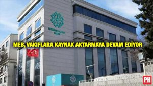 MEB, Vakıflara Kaynak Aktarmaya Devam Ediyor