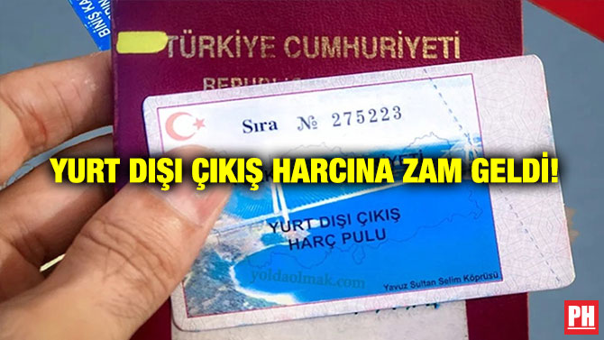 Yurt Dışı Çıkış Harcına Zam Geldi!