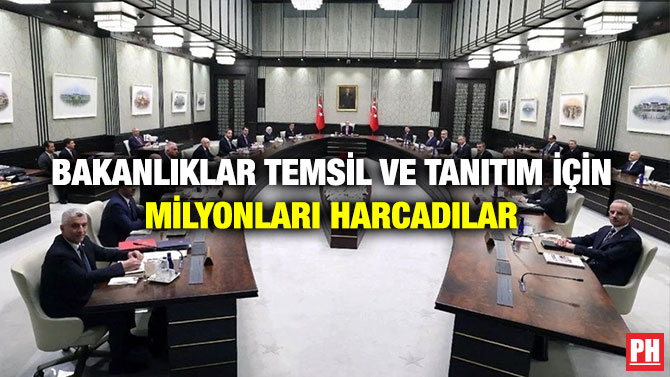 Bakanlıklar Temsil ve Tanıtım İçin Milyonları Harcadılar