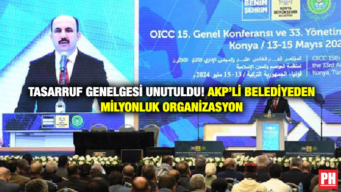 Tasarruf Genelgesi Unutuldu! AKP’li Belediyeden Milyonluk Organizasyon