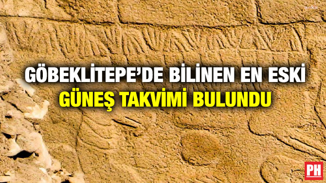 Göbeklitepe’de Bilinen En Eski Güneş Takvimi Bulundu