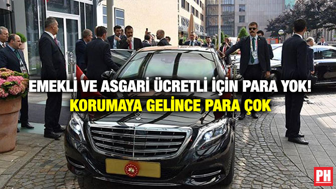 Emekli ve Asgari Ücretli İçin Para Yok! Korumaya Gelince Para Çok