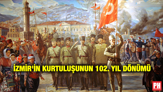 İzmir’in Kurtuluşunun 102. Yıl Dönümü