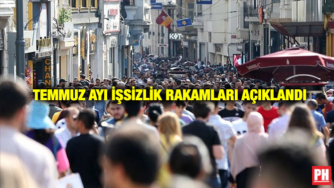 Temmuz Ayı İşsizlik Rakamları Açıklandı
