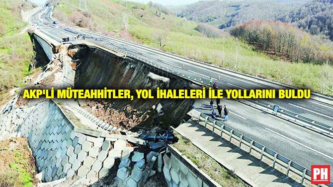 AKP’li Müteahhitler, Yol İhaleleri ile Yollarını Buldu