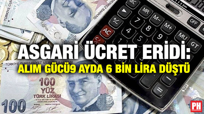 Asgari Ücret Eridi: Alım Gücü 9 Ayda 6 Bin Lira Düştü
