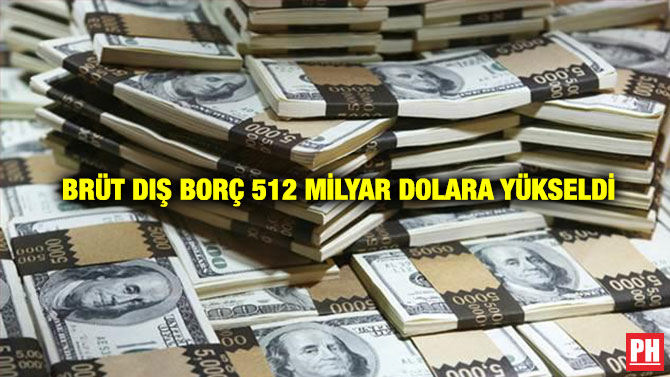 Brüt Dış Borç 512 Milyar Dolara Yükseldi