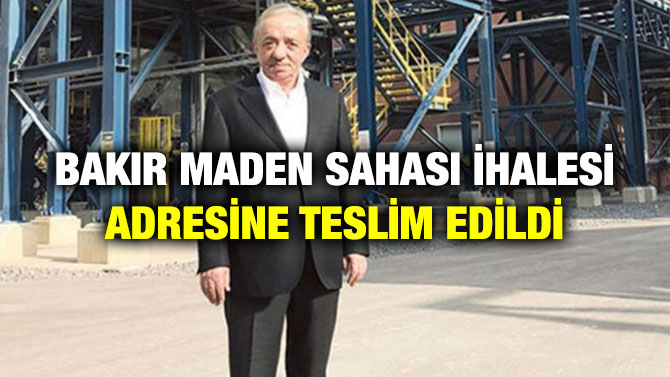 Bakır Maden Sahası İhalesi Adresine Teslim Edildi