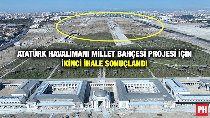 Atatürk Havalimanı Millet Bahçesi Projesi için İkinci İhale Sonuçlandı