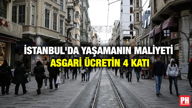 İstanbul’da Yaşamanın Maliyeti Asgari Ücretin 4 Katı