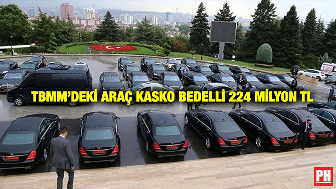 TBMM’deki Araç Kasko Bedelli 224 Milyon TL