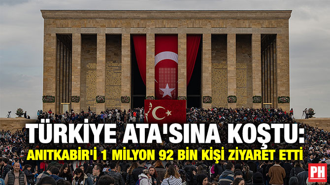 Türkiye Ata’sına Koştu: Anıtkabir’i 1 Milyon 92 Bin Kişi Ziyaret Etti