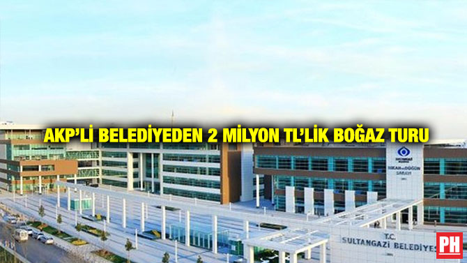 AKP’li Belediyeden 2 Milyon TL’lik Boğaz Turu