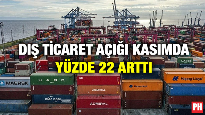 Dış Ticaret Açığı Kasımda Yüzde 22 Arttı
