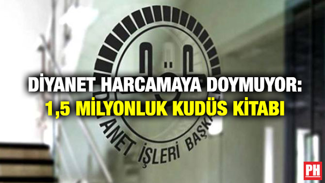 Diyanet Harcamaya Doymuyor: 1,5 Milyonluk Kudüs Kitabı