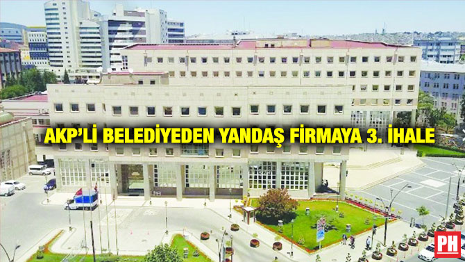 AKP’li Belediyeden Yandaş Firmaya 3. İhale