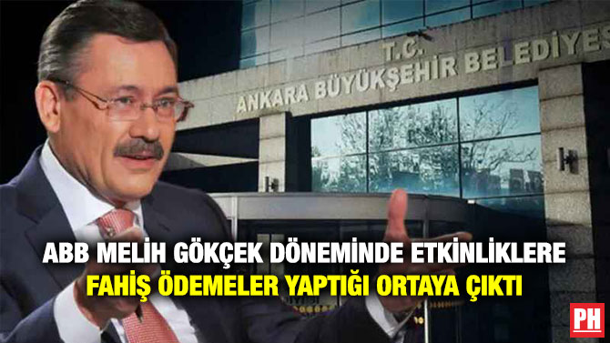 ABB Melih Gökçek Döneminde Etkinliklere Fahiş Ödemeler Yaptığı Ortaya Çıktı