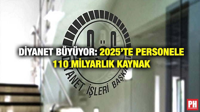 Diyanet Büyüyor: 2025’te Personele 110 Milyarlık Kaynak