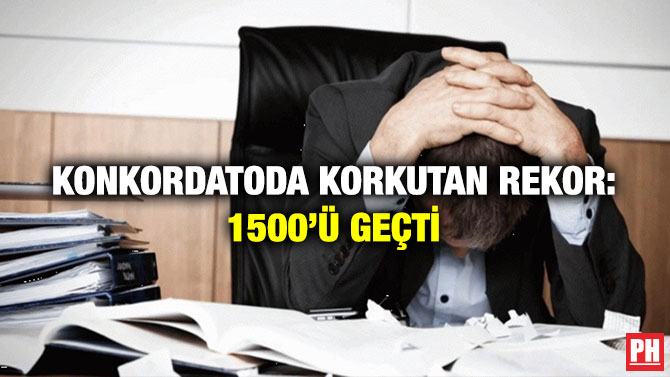 Konkordatoda Korkutan Rekor: 1500’ü Geçti