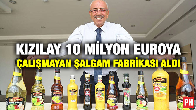 Kızılay 10 Milyon Euroya Çalışmayan Şalgam Fabrikası Aldı