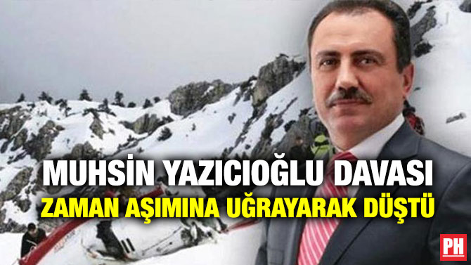 Muhsin Yazıcıoğlu Davası Zaman Aşımına Uğrayarak Düştü