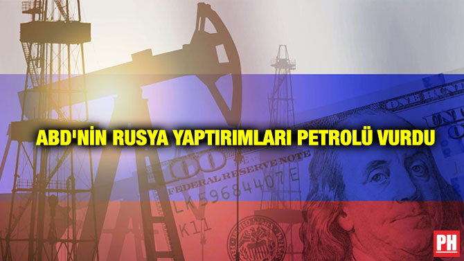 ABD’nin Rusya Yaptırımları Petrolü Vurdu