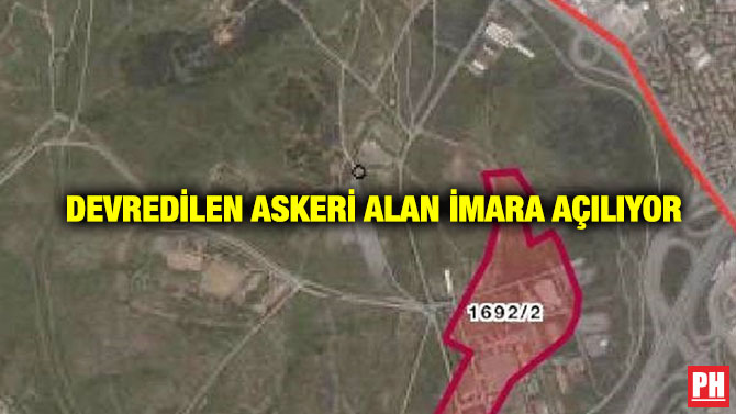 Devredilen Askeri Alan İmara Açılıyor
