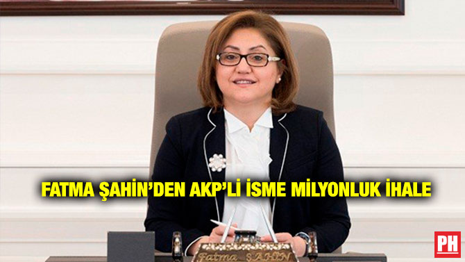Fatma Şahin’den AKP’li İsme Milyonluk İhale